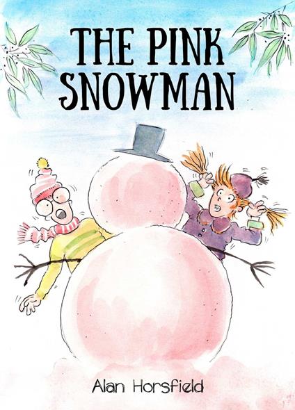 Pink Snowman - Alan Horsfield,Pat Kan - ebook