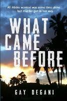 What Came Before
