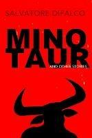 Minotaur and Other Stories - Salvatore Difalco - cover