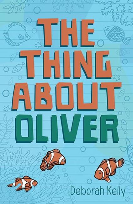 The Thing about Oliver - Deborah Kelly - ebook