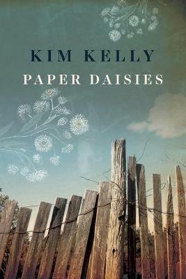 Paper Daisies - Kim Kelly - cover