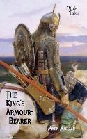 Libro in inglese The King's Armour-bearer  - Mark Timothy Morgan