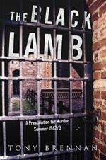 The Black Lamb: A Prescription for Murder - Summer 1942/3