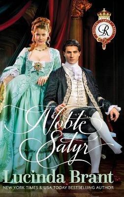 Noble Satyr: A Georgian Historical Romance - Lucinda Brant - cover
