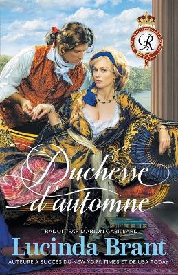 Duchesse d'automne: Une Romance Historique Georgienne - Lucinda Brant - cover
