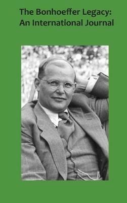 The Bonhoeffer Legacy 5/1: An International Journal - David Strong - cover