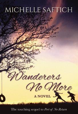 Wanderers No More - Michelle Saftich - cover