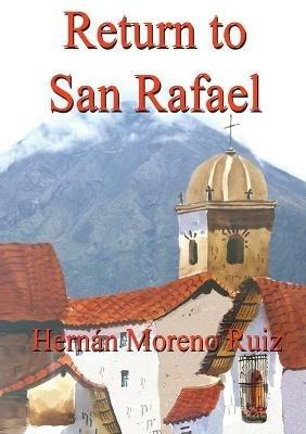 Return to San Rafael - Hernan Moreno Ruiz - cover