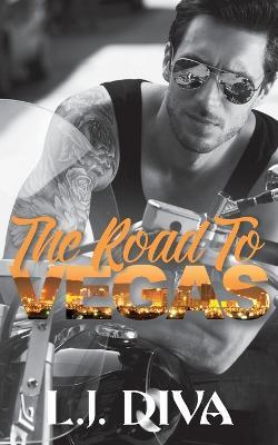 The Road to Vegas - L J Diva - cover
