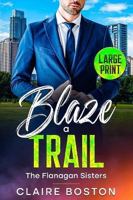 Blaze a Trail - Claire Boston - cover