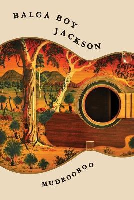 Balga Boy Jackson - Mudrooroo - cover