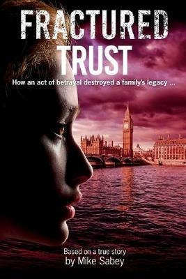 Fractured Trust - Mike Sabey - cover