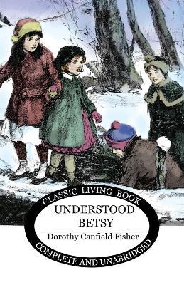 Understood Betsy - Dorothy Canfield Fisher - cover