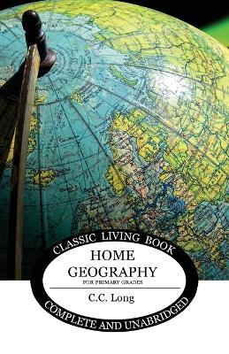Home Geography for Primary Grades - C C Long - cover