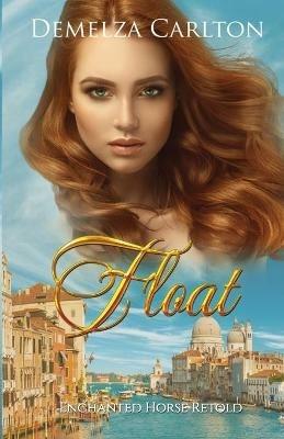 Float: Enchanted Horse Retold - Demelza Carlton - cover