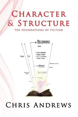 Character and Structure: An Unholy Alliance - Chris Andrews - cover