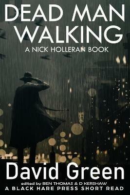 Dead Man Walking: A Nick Holleran Book - David Green - cover