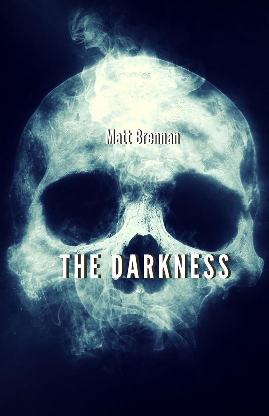 The Darkness - Matt Brennan - ebook