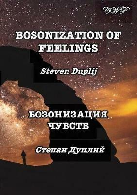 Bosonization of Feelings - Steven Duplij - cover