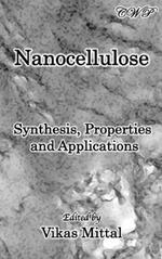 Nanocellulose: Synthesis, Properties and Applications