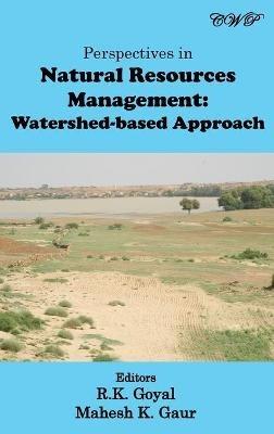 Perspectives in Natural Resources Management: Watershed-based Approach - cover