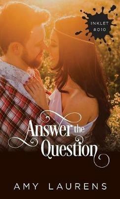 Answer The Question - Amy Laurens - cover