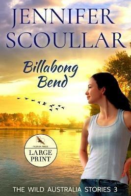 Billabong Bend - Large Print - Jennifer Scoullar - cover