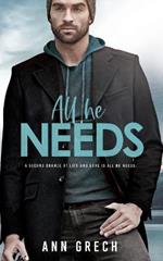 All He Needs: A MMM Romance