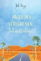 Jager des verlorenen Schmetterlings - Julie Bozza - cover