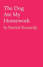 The Dog Ate My Homework