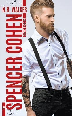 Spencer Cohen, Book One - N R Walker - cover