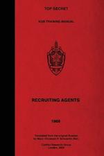 TOP SECRET KGB Training Manual - Recruiting Agents