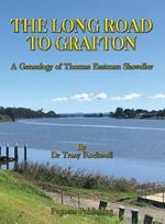 The Long Road To Grafton: A Genealogy of Thomas Eastman Shoveller