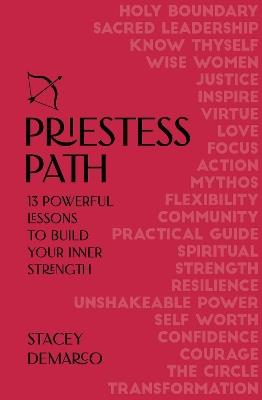 The Priestess Path: Build your inner strength - Stacey Demarco - cover