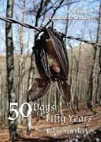 50 Days for Fifty Years: Walking the Camino de Santiago - Blaise Van Hecke - cover