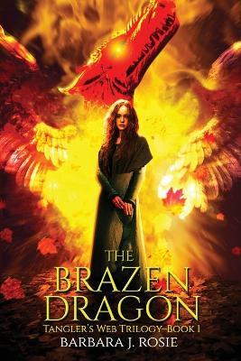 The Brazen Dragon - Barbara J. Rosie - cover