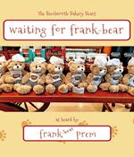 Waiting For Frank-Bear