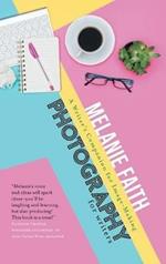 Photography for Writers: A Writer's Companion for Image-Making