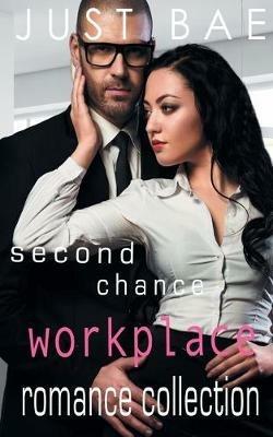 Second Chance Workplace Romance Collection - Just Bae - cover