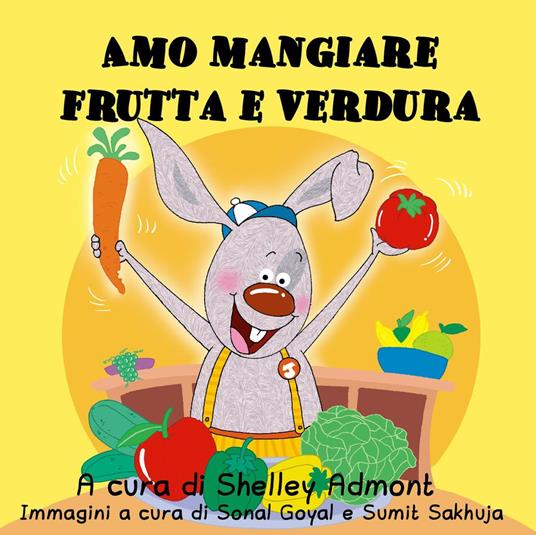 Amo mangiare frutta e verdura - Shelley Admont,KidKiddos Books - ebook