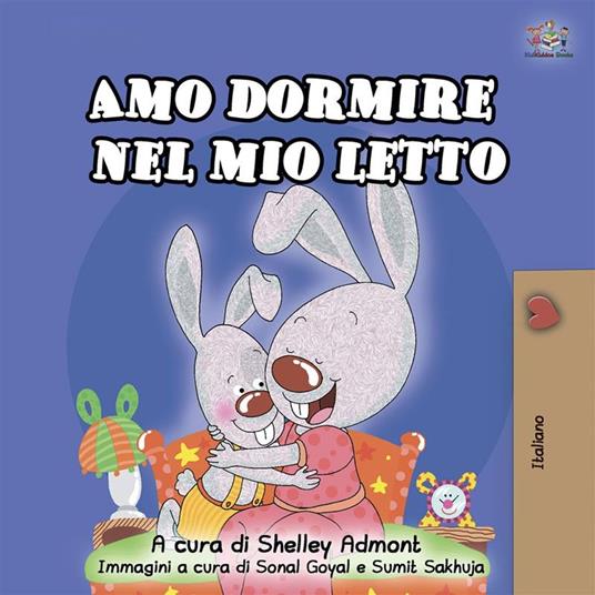 Amo dormire nel mio letto: I Love to Sleep in My Own Bed (Italian Edition) - Shelley Admont,S.A. Publishing - ebook