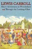 Alice's Adventures in Wonderland and Through the Looking-Glass (Illustrated Facsimile of the Original Editions) (Engage Books) - Lewis Carroll - cover