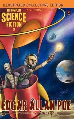 The Complete Science Fiction of Edgar Allan Poe (Illustrated Collectors Edition) (SF Classic) 1000 COPY LIMITED EDITION - Edgar Allan Poe - cover