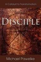 Disciple: A Catalyst to Transformation