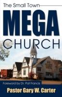 The Small Town Mega Church