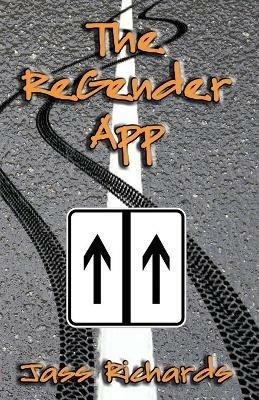 The ReGender App - Jass Richards - cover