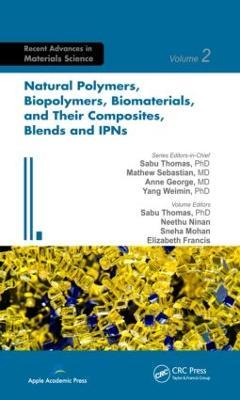 Natural Polymers, Biopolymers, Biomaterials, and Their Composites, Blends, and IPNs - cover