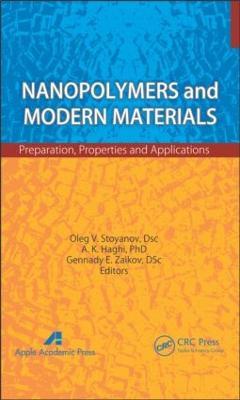Nanopolymers and Modern Materials: Preparation, Properties, and Applications - cover