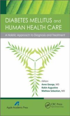 Diabetes Mellitus and Human Health Care: A Holistic Approach to Diagnosis and Treatment - cover