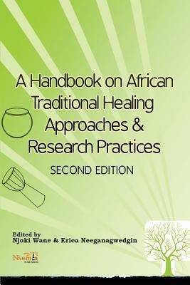 A Handbook on African Traditional Healing Approaches & Research Practices - cover